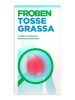 FROBEN TOSSE GRASSA SCIROPPO 250 ML 4 mg/5 ml